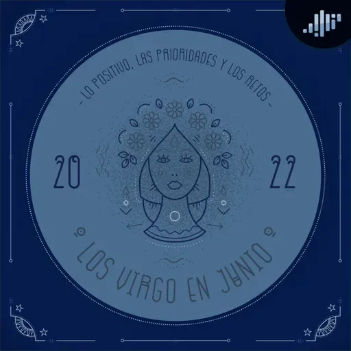 Podcast de astrología | Virgo en junio de 2022 | Signos Zodiacales