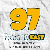 BOBO DA CORTE 2 - O INIMIGO AGORA É OUTRO - FRACASSO CAST #97
