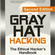 Gray Hat Hacking, Second Edition: The Ethical Hacker's Handbook