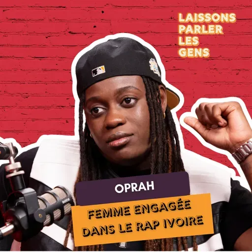 Être une femme engagée dans le rap ivoirien avec Oprah