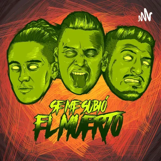 Se me subió el muerto - EP68 Me cerraron el tercer ojo Ft. Eva María Beristain