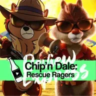 Cine Chelas - Review Express - Chip'n Dale: Rescue Rangers