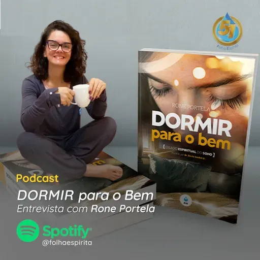 262 - Dormir para o bem - entrevista com Rone Portela