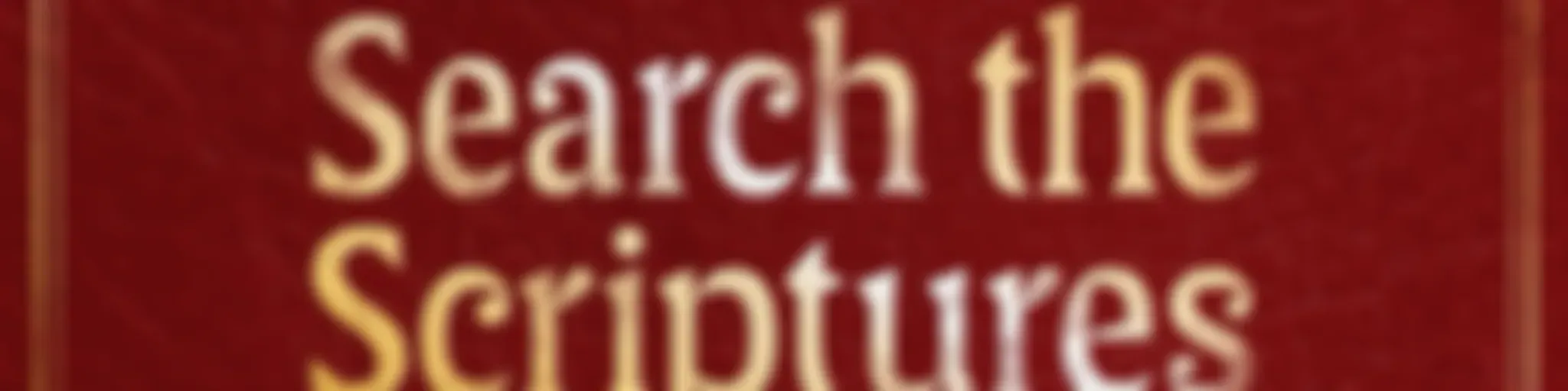 Search the Scriptures Live