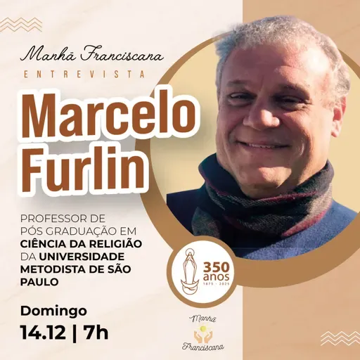 Manhã Franciscana | Programa 347 | 14.12.2025