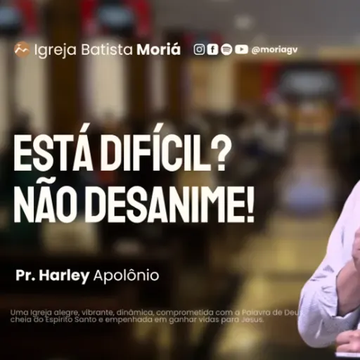 Está dificil? Não desanime! - Pr. Harley Apolônio - Culto da Vitória [18.02.2026]