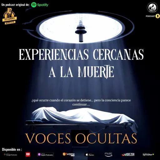 Ep165. Experiencias Cercanas a la Muerte (ECM)