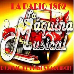 La Radio 1862 La Maquina Musical