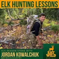 EatWild 101 - Elk Hunting Lessons with Jordan Kowalchuk