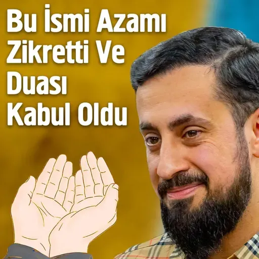 Bu İsmi Azamı Zikretti Ve Duası Kabul Oldu | Mehmet Yıldız