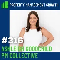 DGS 316: Happier Property Managers - Mindset, Mental Health and The Future of PM with Ashleigh Goodchild