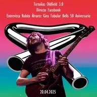 Tertulias Oldfield 3.0 - Directo Facebook - Rubén Álzarez TB 50th Tour - Episodio exclusivo para mecenas