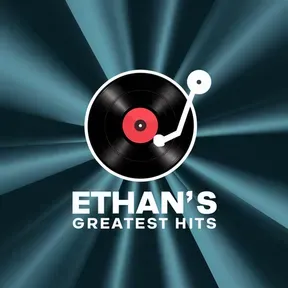Ethans Greatest Hits