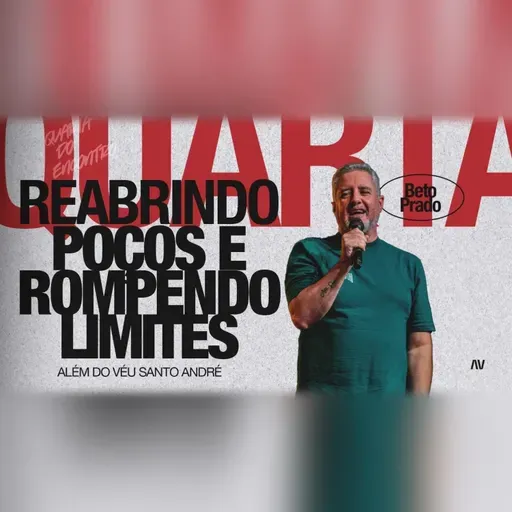 REABRINDO POÇOS E ROMPENDO LIMITES | Pastor Roberto Prado