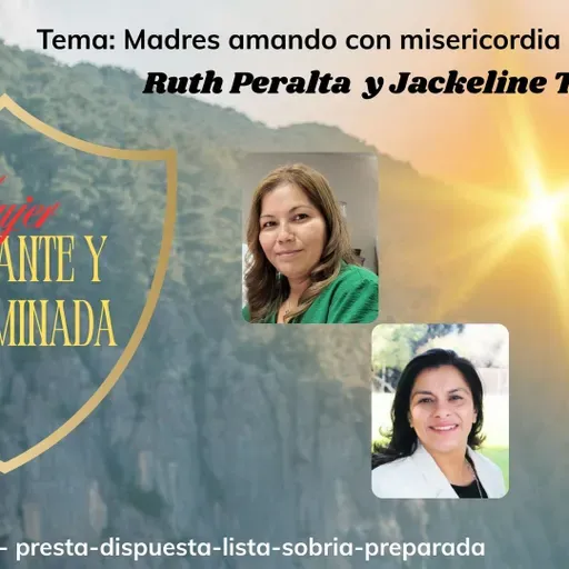 Madres amando con misericordia a nuestros hijos
