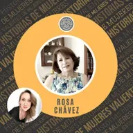EPISODIO 71 - Rosa Chávez - El PODER de la experiencia