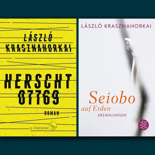 Wiedergelesen: László Krasznahorkai: "Herscht 07769" und "Seiobo auf Erden"