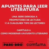 Apuntes para leer literatura. Cómo moderar un evento literario.