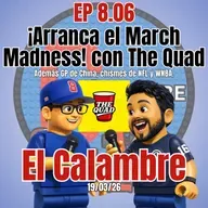 EP 8.06 ¡Arranca el March Madness!
