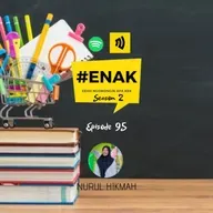 S2E95 : #ENAKnya Membahas Pendidikan vol. 3 (part 6) : "Guru BK Kerjanya Ngepain Aja Sih?"