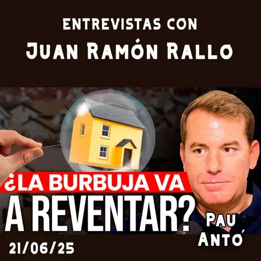 Pau Antó: ¿Va a estallar la burbuja inmobiliaria en España? | Entrevistas con Juan Ramón Rallo