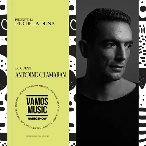 Vamos Radio Show By Rio Dela Duna #600 Guest Mix By  Antoine Clamaran