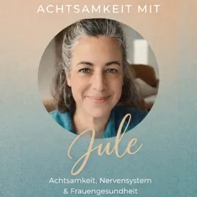 Achtsamkeit mit Jule