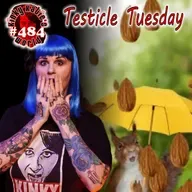 #484 – Testicle Tuesday