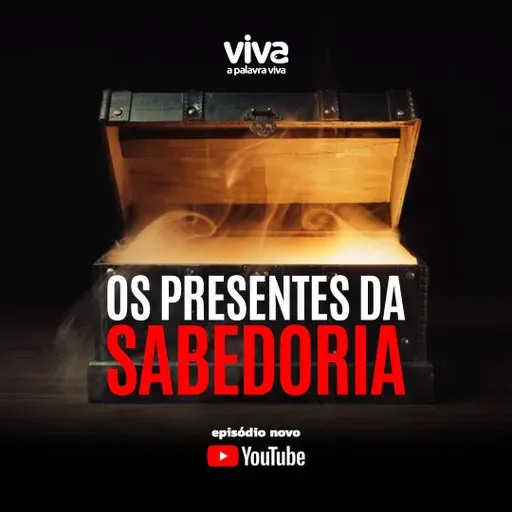 #102 - Os presentes da Sabedoria