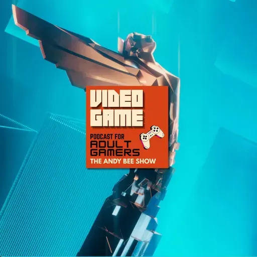 Ep 30 The Game Awards That Got Away