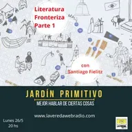 Literatura fronteriza parte 1 | con Santiago Fielitz