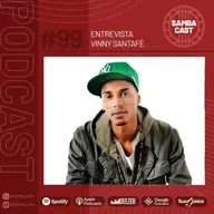 #99 - Entrevista Vinny Santa Fé