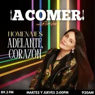 ¡A Comer! con La Tía Vero - Homenajes Adelante, Corazón