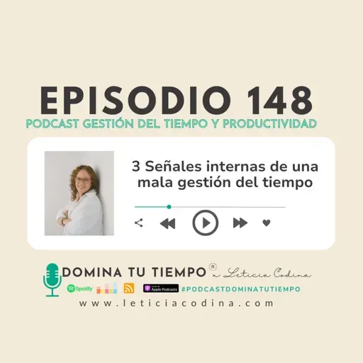 148. 3 señales internas de una mala gestión del tiempo