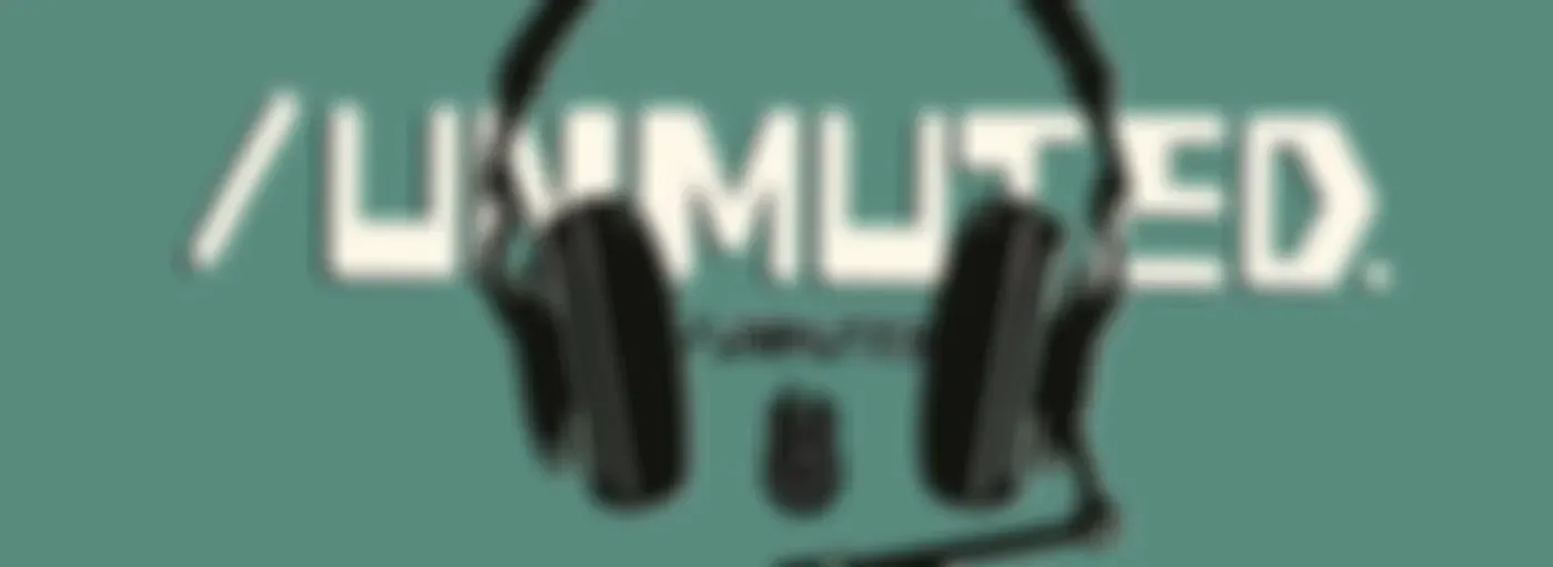 /Unmuted