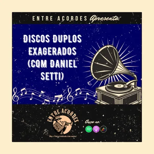 Discos Duplos Excessivos (Com Daniel Setti)