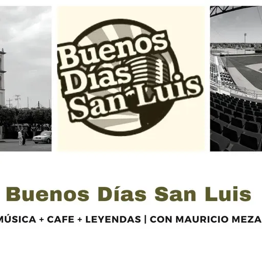 Buenos Días San Luis del 17 de Septiembre