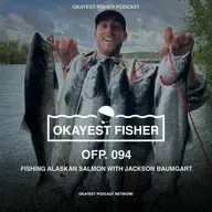 FIshing Alaskan Salmon with Jackson Baumgart