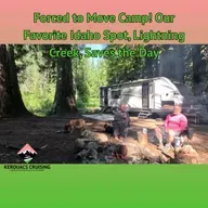 Forced to Move Camp! Our Favorite Idaho Spot, Lightning Creek, Saves the Day
