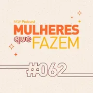 #62 - Mulheres que fazem: uma conversa de Taís Bravo com Karina Vieira
