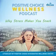 Episode 79: Why Stress Makes You Snack