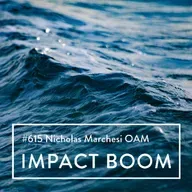 Episode 615 (2026) Nicholas Marchesi OAM On Amplifying Human Connection Through Social Enterprise