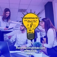 75- Retroalimentación Efectiva | Parte 1 - Cómo ser Buen Jefe