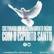 CULTIVANDO UM RELACIONAMENTO DIÁRIO COM O ESPÍRITO SANTO