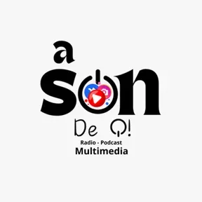 A Son de Que