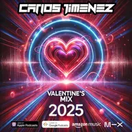 DJ Carlos Jimenez - Valentine's Day 2025