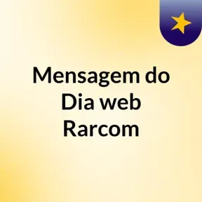 Mensagem do Dia web Rarcom