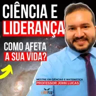 #241 - Descubra os Segredos Ocultos da CIÊNCIA combinada com LIDERANÇA e GESTÃO DE PESSOAS