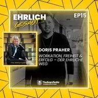 Workation, Freiheit & Erfolg – Der ehrliche Weg von Doris Praher | EG015
