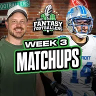 Week 3 Matchups + Wheel of Shame Returns! - Fantasy Football Podcast for 9/19